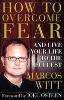 How To Overcome Fear Marcos Witt Taschenbuch No Series Kartoniert / Broschiert