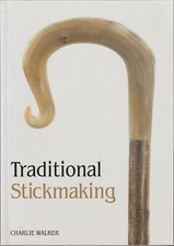 WALKER CHARLIE WOOD CARVING BOOK TRADITIONAL WALKING STICK MAKING paperback NEW