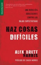 Haz Cosas Difíciles by Harris, Alex Y. Brett