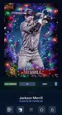 DIGITAL CARD 12 DAYS OF TOPPS DAY 10 JACKSON MERRILL UNCOMMON 2025 TOPPS BUNT