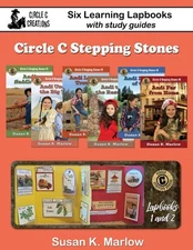 Circle C Stepping Stones Six Learning Lapbooks: with study guides