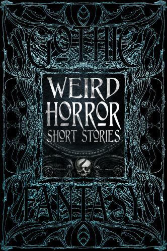 Weird Horror Short Stories by Flame Tree Studio (Literature and Science) ...