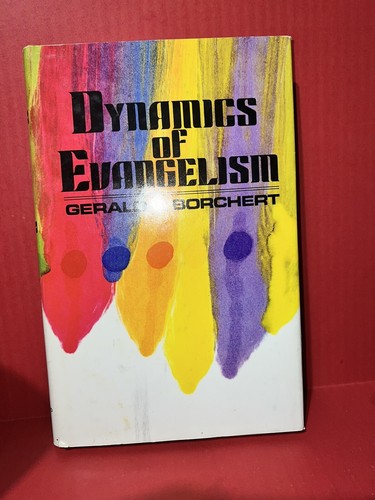Dynamics of Evangelism by Gerald L. Borchert 1976 Hardcover Dust Jacket 146 pgs