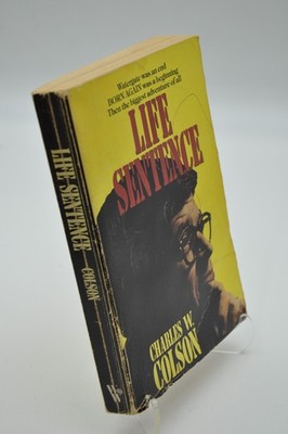 Life Sentence - Charles W. Colson (Paperback, 1979, Special Crusade Edition)