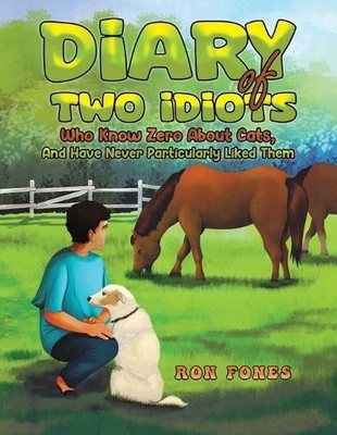 Ron Fones Diary of Two Idiots Who Know Zero About Cats, And Have N (Taschenbuch)