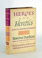 Barrows Dunham 1st Ed 1964 Heroes And Heretics A Social History of Dissent HC DJ