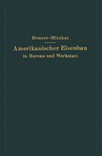 F. W. Dencer (u. a.) | Amerikanischer Eisenba...