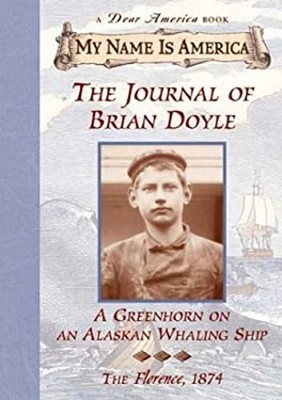 Journal of Brian Doyle : A Greenhorn on an Alaskan Whaling Ship -