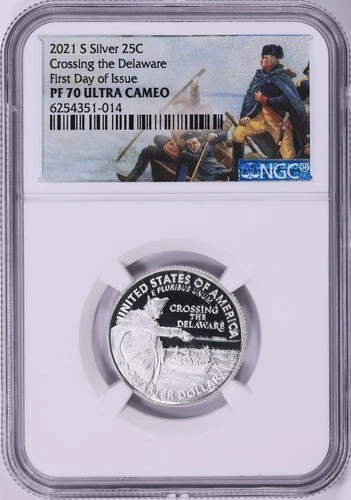2021 S Silver Quarter 25C Crossing the Delaware NGC PF70UCAM First Day Issue 14