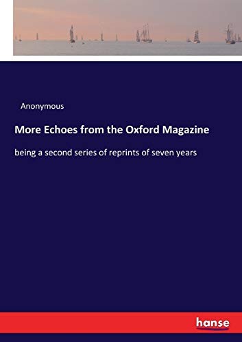 More Echoes from the Oxford Magazine.New 9783337251109 Fast Free Shipping<|