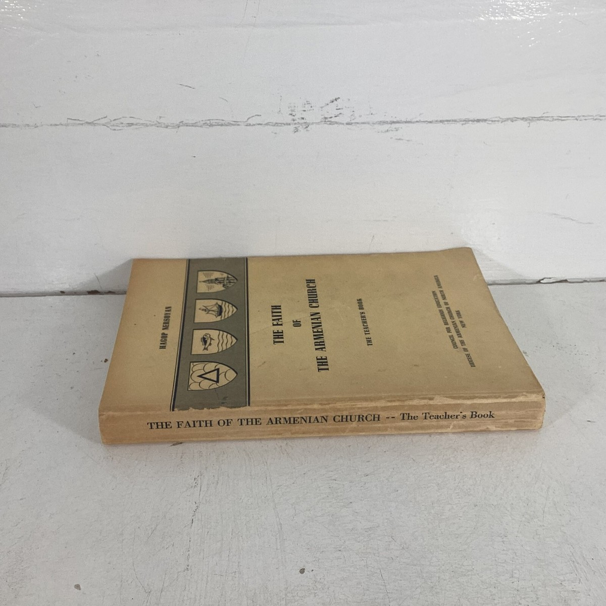 The Faith of the Armenian Church Teacher's Book Hagop Nersoyan