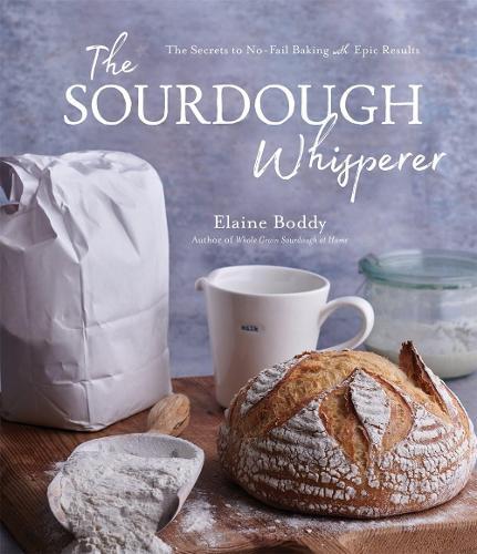 Elaine Boddy The Sourdough Whisperer (Tascabile)