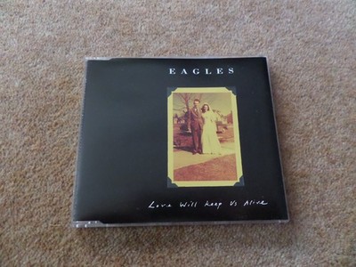 CD SINGLE - EAGLES - LOVE WILL KEEP US ALIVE