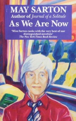 As We are Now,May Sarton
