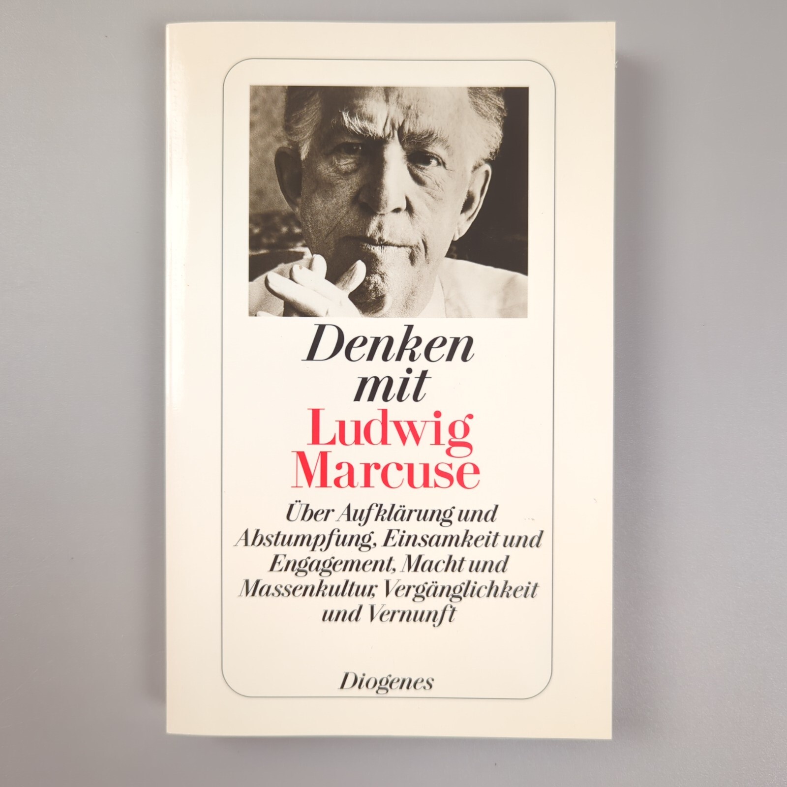 Denken Mit Ludwig Marcuse Philosophie Buch Aufklärung Vernunft | Sehr Gut