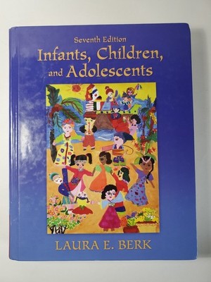 Infants, Children, and Adolescents | Very Good | by Berk, Laura E., et al.