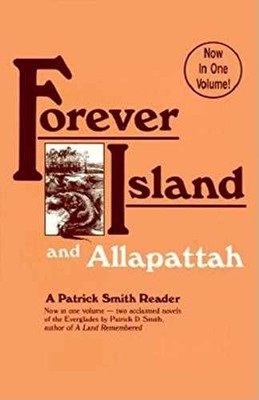 Forever Island and Allapattah - Hardcover, by Smith Patrick D - Acceptable j