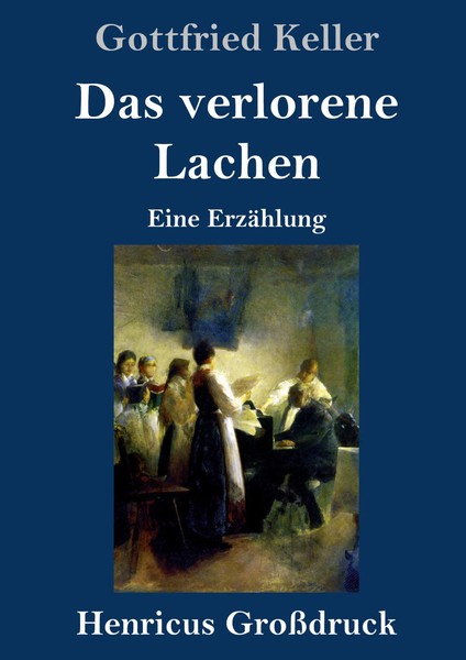 Gottfried Keller | Das Verlorene Lachen (GroßDruck) | Buch | Deutsch (2019)-image