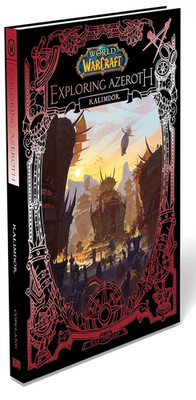 World of Warcraft: Exploring Azeroth - Kalimdor (Blizzard, 2022, Hardcover)