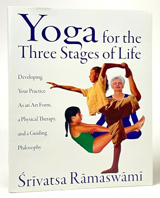 Yoga for Three Stages of Life by Srivatsa Ramaswami, 2000 Paperback Edition