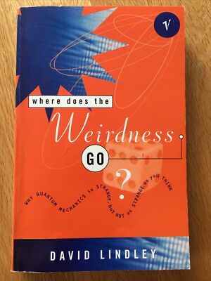 Where Does the Weirdness Go?: Why Quantum Mechanics is Strange, But Not as...