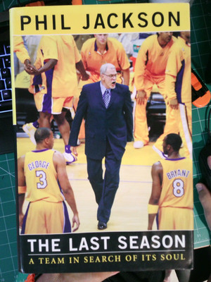 Phil Jackson Signed Book  The Last Season: A Team In Search of Its Soul  1st Ed.