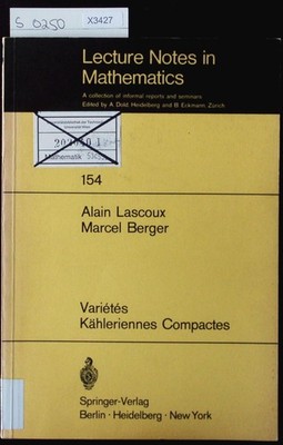 Variétés. Kähleriennes Compactes. Lecture Notes in Mathematics. A collection of