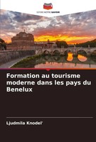 Ljudmila Knodel' | Formation Au Tourisme Moderne Dans Les Pays Du Benelux | Buch