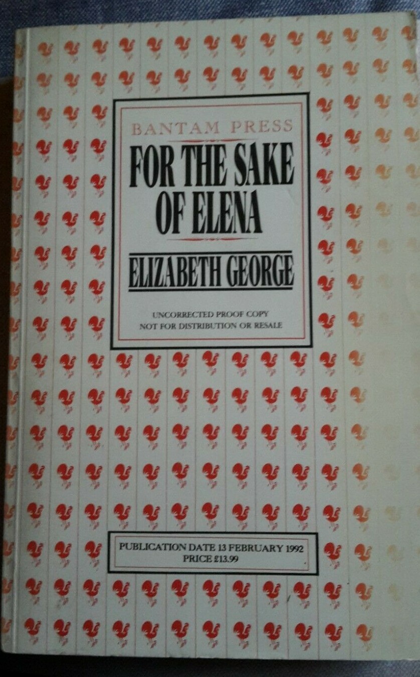 For the Sake of Elena by Elizabeth George - Uncorrected Proof Copy, 1992, PB