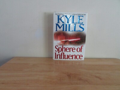 Sphere of Influence By Kyle Mills Hardcover Dustjacket Suspense Novel