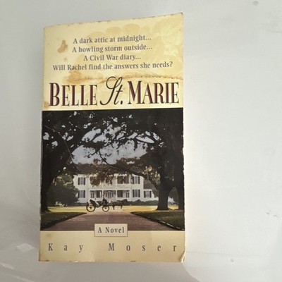 Belle St. Marie by Kay Moser Paperback Thomas Nelson 1996 Louisiana Plantation