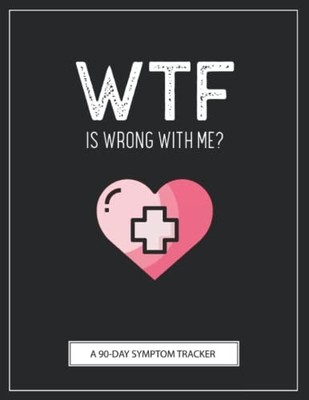 WTF Is Wrong With Me A Pain  S - GOOD
