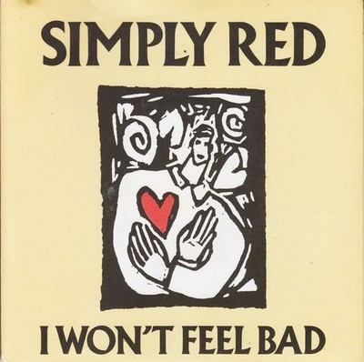 Simply Red - I Won't Feel Bad (VINYL)