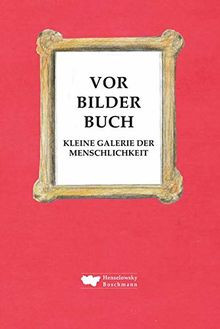 Vorbilderbuch: Kleine Galerie der Menschlichkeit vo... | Buch | Zustand sehr gut