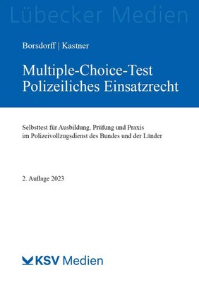 Multiple-Choice-Test Polizeiliches Einsatzrecht | Anke Borsdorff (u. a.) | Buch