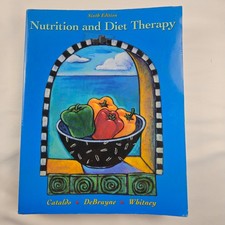 Nutrition and Diet Therapy 6th Edition Cataldo DeBruyne Whitney ISBN 0534576915
