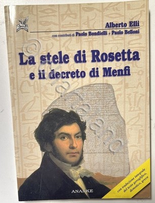 A. Elli - Die Stele von Rosetta und das Dekret von Menfi - 1^ Aufl. 2009