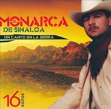 El Monarca De Sinaloa - Canto En La Sierra (CD 2007)