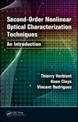 Second-Order Nonlinear Optical Characterization Techniques : An Introduction,...