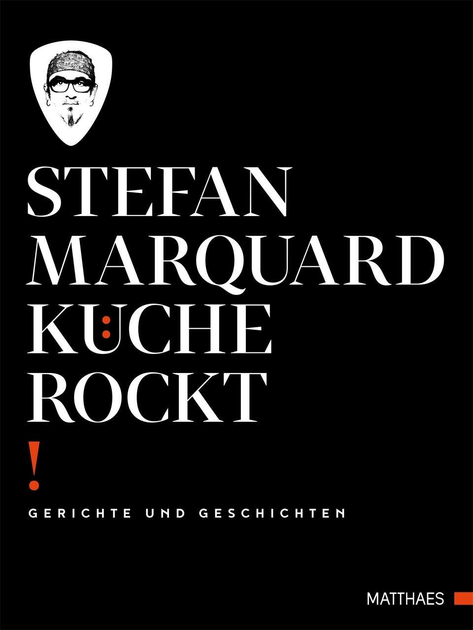 Küche Rockt Stefan Marquard