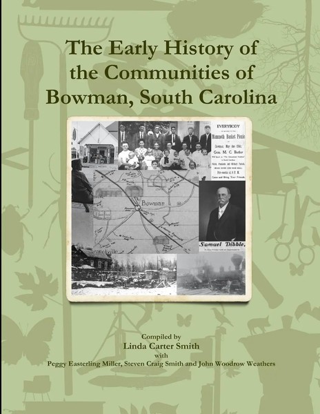 Linda Carter Smith | The Early History Of The Communities Of Bowman, South...-image