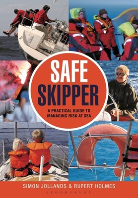 Safe Skipper: A practical guide to managing risk at sea