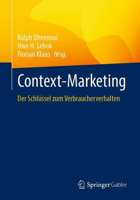 Context-Marketing | Der Schlüssel zum Verbraucherverhalten | Ohnemus (u. a.)