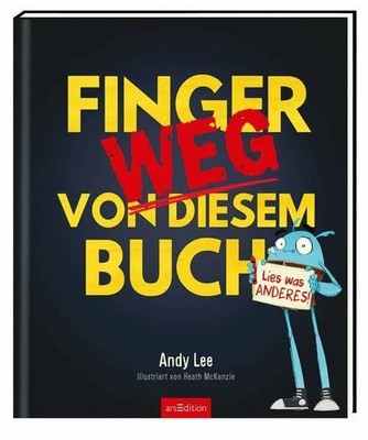Finger weg von diesem Buch: Lies was anderes Buch arsEdition