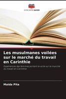 Maida Pita | Les Musulmanes VoiléEs Sur Le Marché Du Travail En Carinthie | Buch