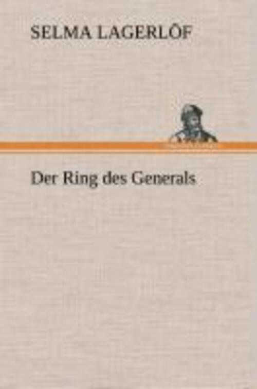 Thumbnail - Selma Lagerlöf | Der Ring Des Generals | Buch | Deutsch (2013) | 112