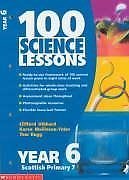 100 Science Lessons for Year 6 (100 Science Lessons)
