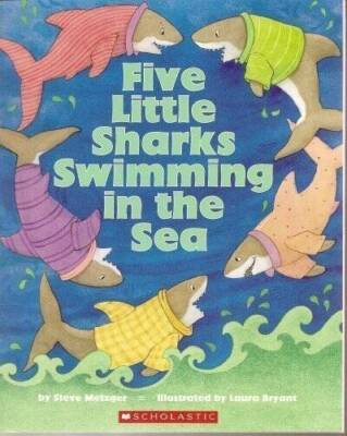 Five Little Sharks Swimming in the Sea - Paperback By Steve Metzger - GOOD