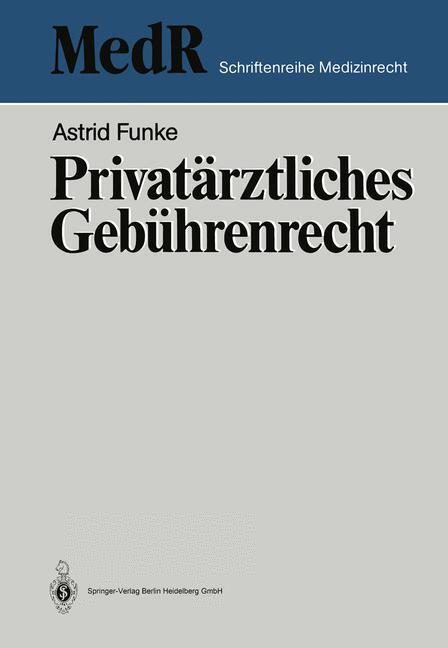 Privatärztliches Gebührenrecht, Astrid Funke