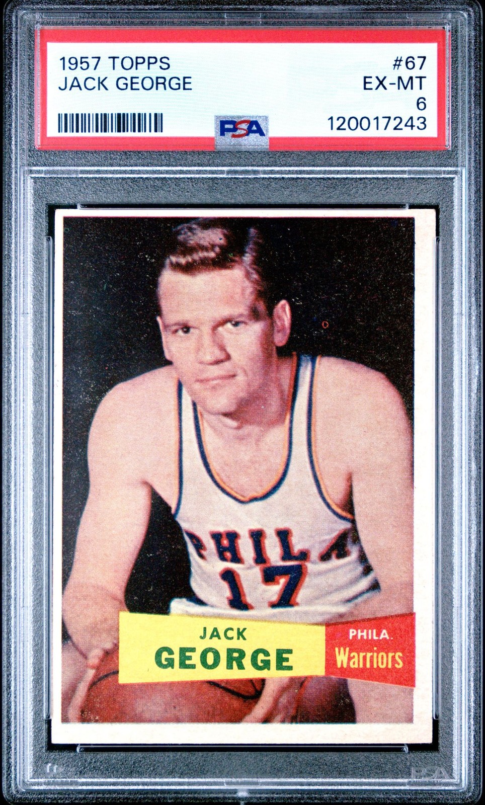 1957 TOPPS BASKETBALL #67 JACK GEORGE, PSA 6 EX-MT (FRESHLY GRADED) SHORT PRINT